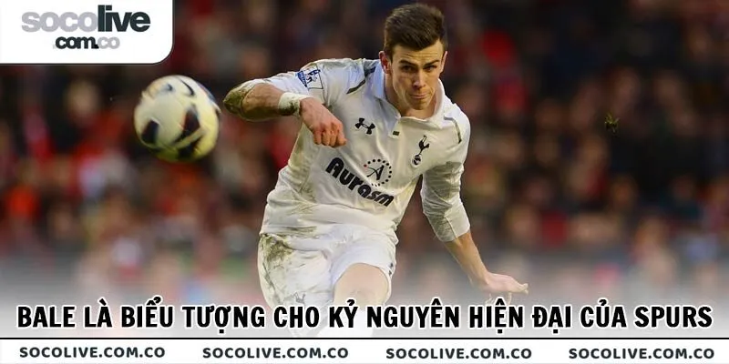 Bale là biểu tượng cho kỷ nguyên hiện đại của Spurs
